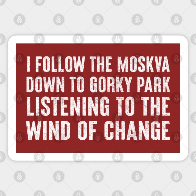 Wind Of Change / Lyric Design Magnet by DankFutura